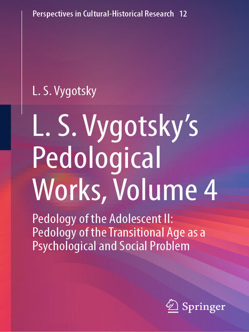 Title details for L. S. Vygotsky's Pedological Works, Volume 4 by L. S. Vygotsky - Available